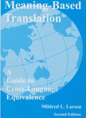 meaning based translation -اصول و مبانی نظری ترجمه - وی دوم - لارسون
