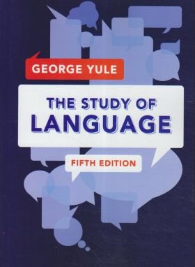the study of language - ویرایش 5 - ذ استادی آو لنگویج- جرج یول-كمبریج
